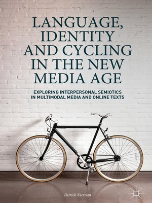 cover image of Language, Identity and Cycling in the New Media Age